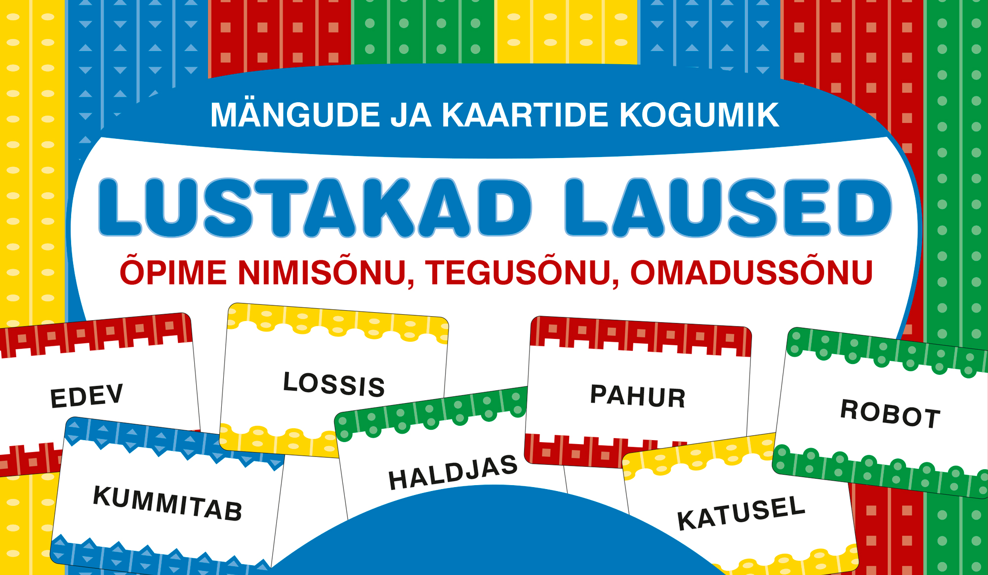 LUSTAKAD LAUSED. Mängude ja kaartide kogumik koosraamatuga