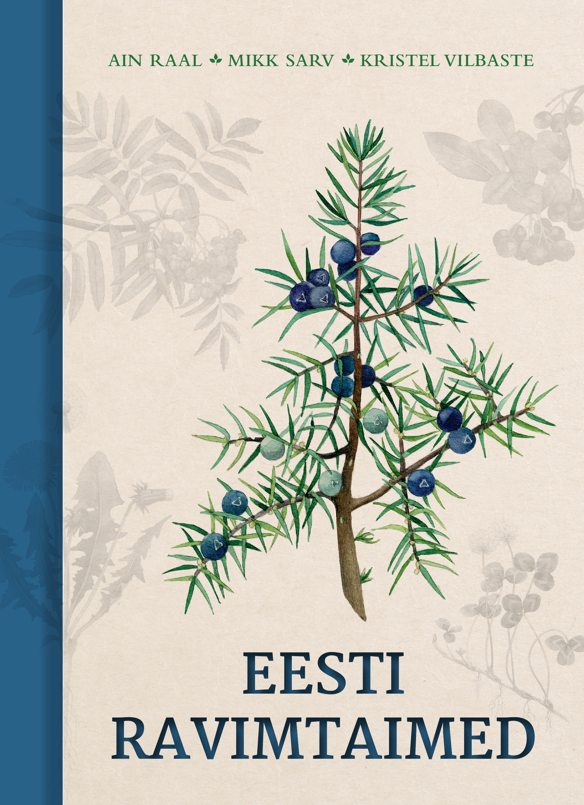 Eesti Ravimtaimed - Kristel Vilbaste, Ain Raal, Mikk Sarv