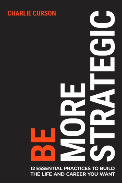 Be More Strategic