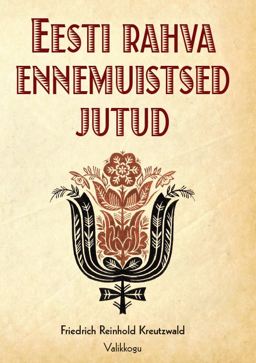EESTI RAHVA ENNEMUISTSED JUTUD. VALIKKOGU