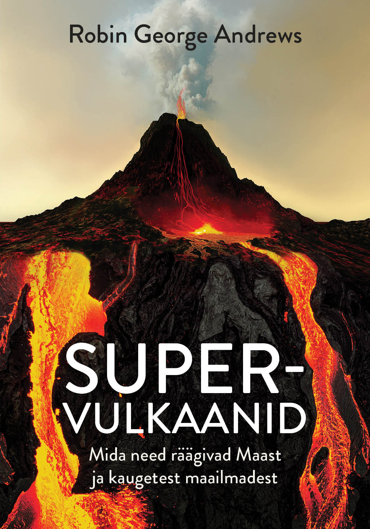 Supervulkaanid. Mida need räägivad Maast ja kaugetest maailmadest