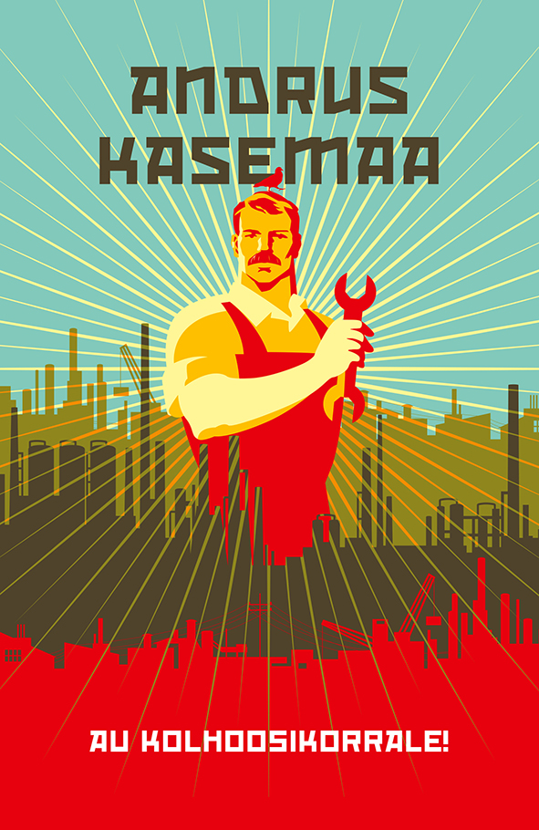 Au kolhoosikorrale! - Andrus Kasemaa