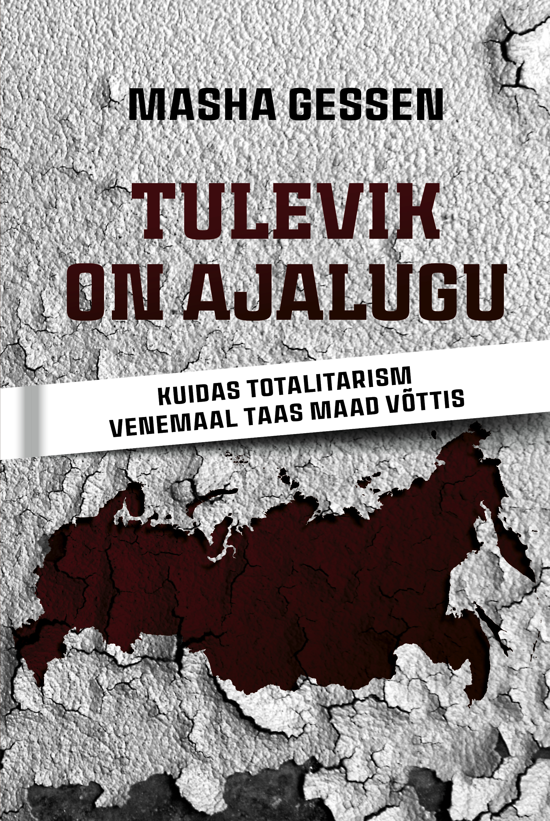 Tulevik on ajalugu. Kuidas totalitarism Venemaal taas maad võttis