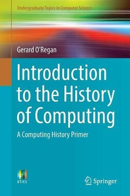 Introduction to the History of Computing - Gerard O'regan