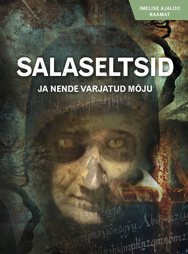 Salaseltsid ja nende varjatud mõju