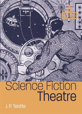 Science Fiction Theatre - J. P. Telotte