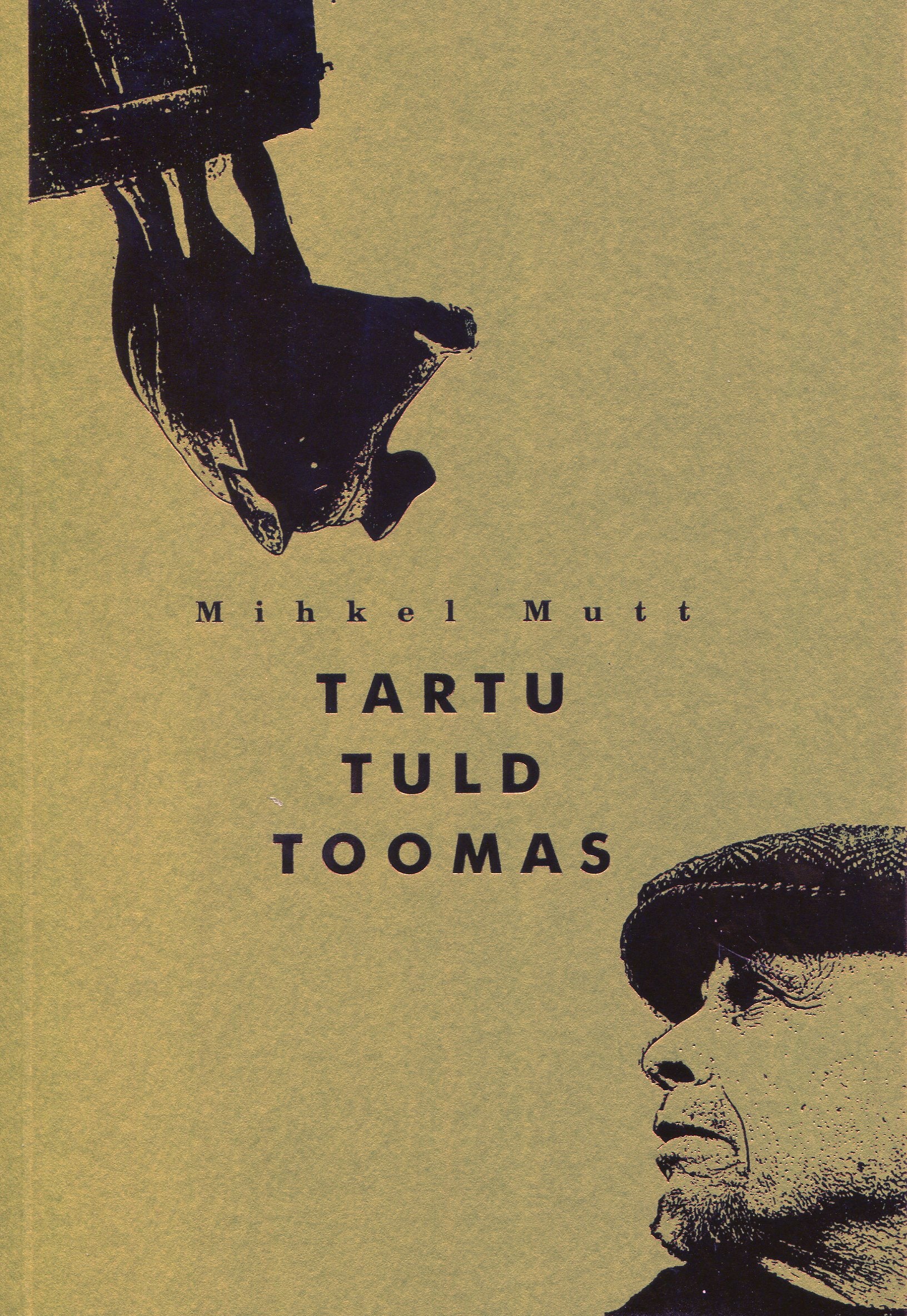 Tartu tuld toomas. Linnauitaja ülestähendusi taaskohtumisel  