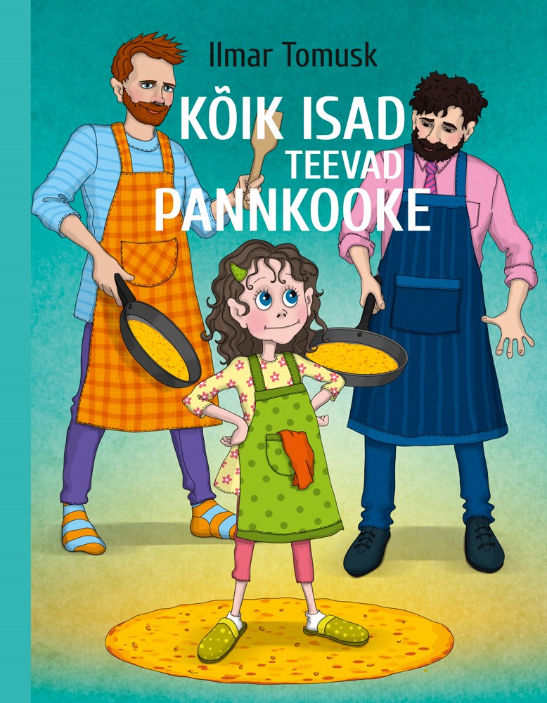 Kõik isad teevad pannkooke