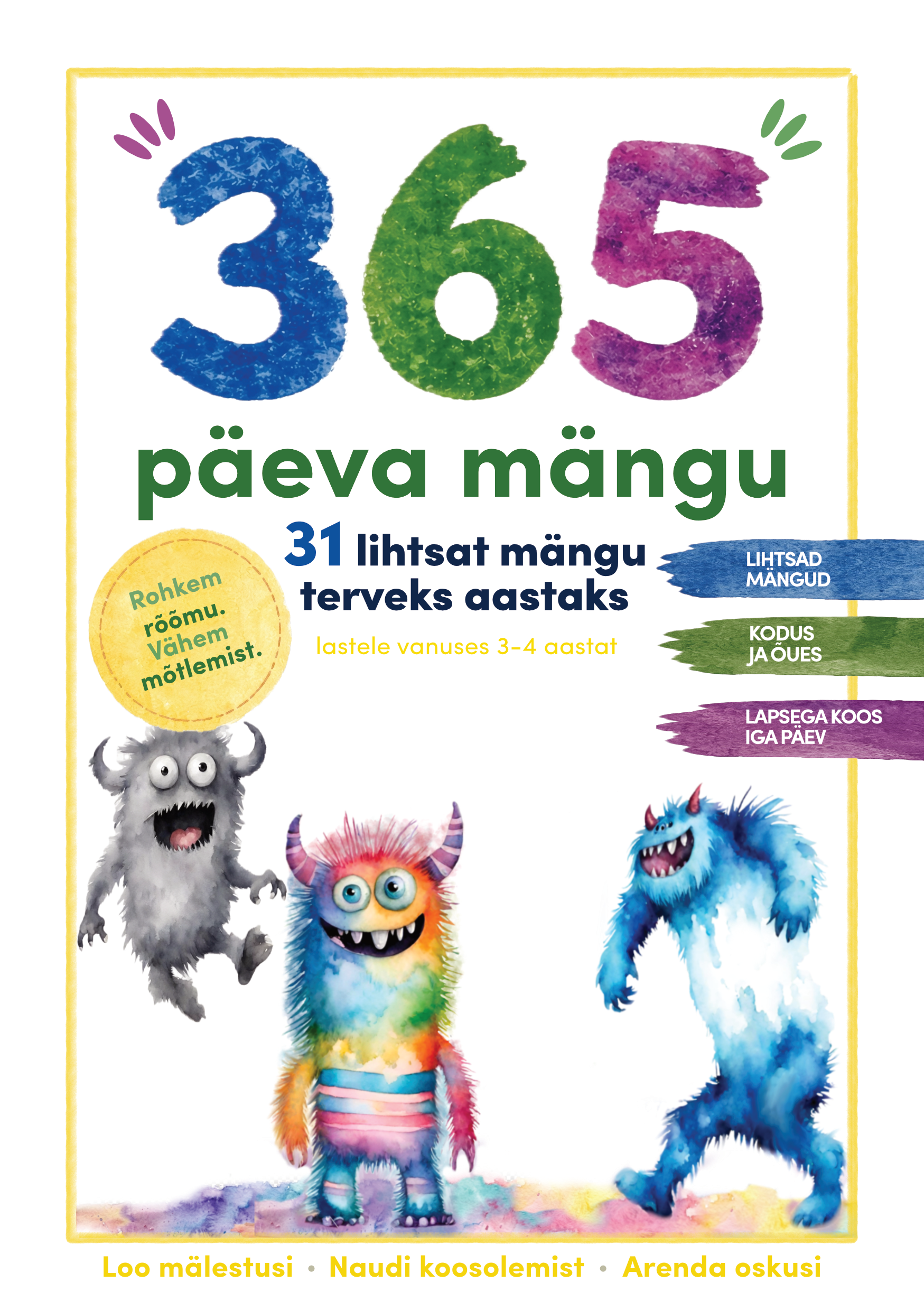 365 päeva mängu 31 lihtsat mängu terveks aastaks. Lastele vanuses 3–4 aastat