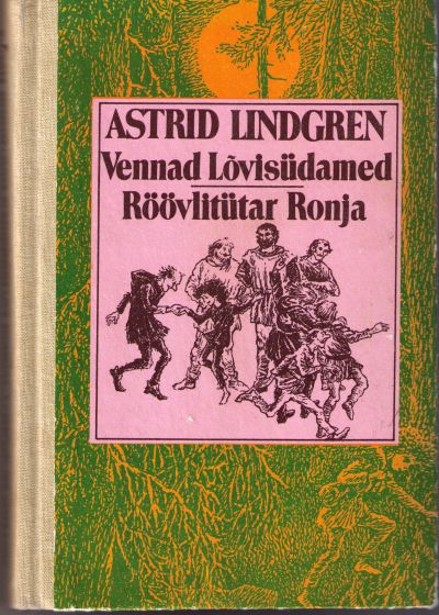 VENNAD LÕVISÜDAMED. RÖÖVLITÜTAR RONJA