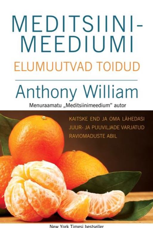 Meditsiinimeediumi elumuutvad toidud