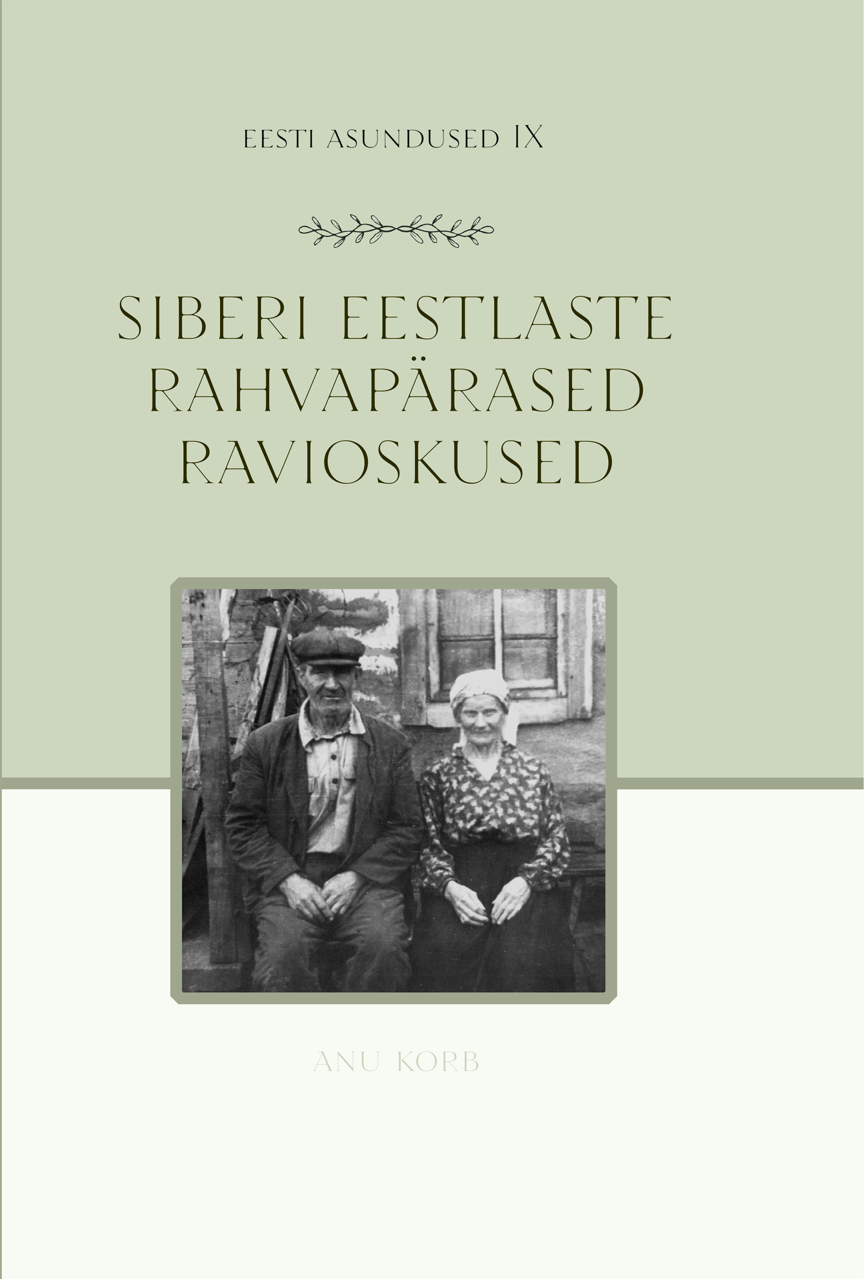 Siberi eestlaste rahvapärased ravioskused 