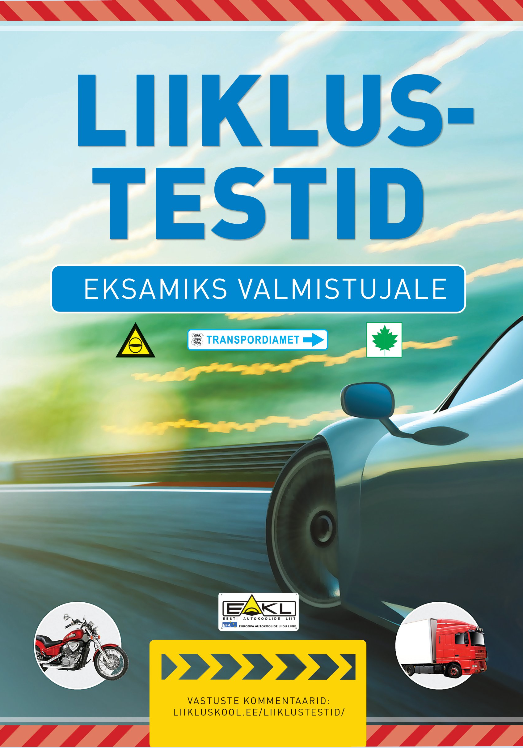 Liiklustestid. Eksamiks valmistujale