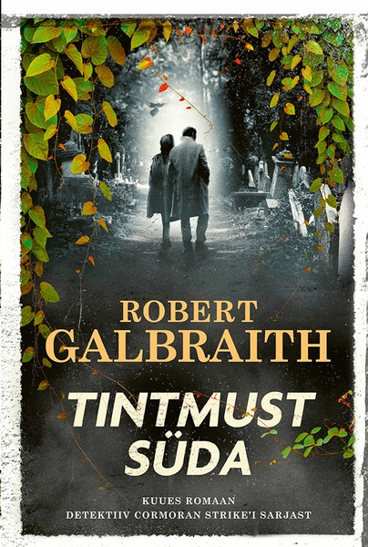 E-raamat: Tintmust süda. Kuues romaan detektiiv Cormoran Strike’i sarjast