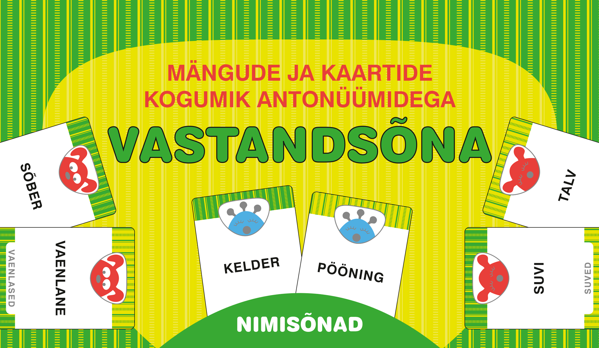 VASTANDSÕNA-NIMISÕNAD. MÄNGUDE JA KAARTIDE KOGUMIK KOOS RAAMATUGA