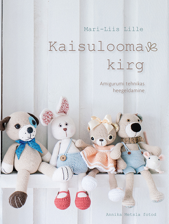 KAISULOOMAKIRG. AMIGURUMI TEHNIKAS HEEGELDAMINE