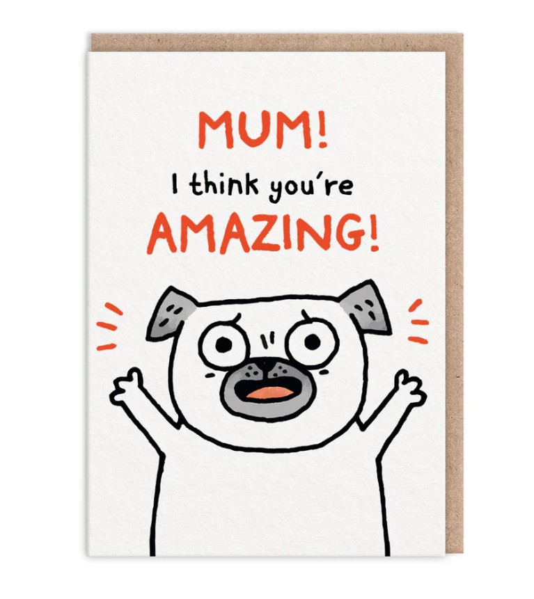 Emadepäevakaart Mum, I Think You're Amazing!