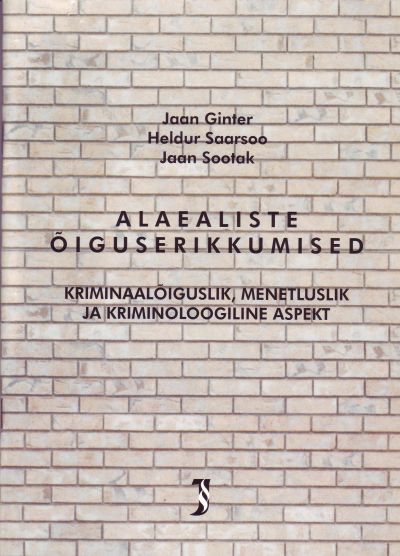 ALAEALISTE ÕIGUSRIKKUMISED