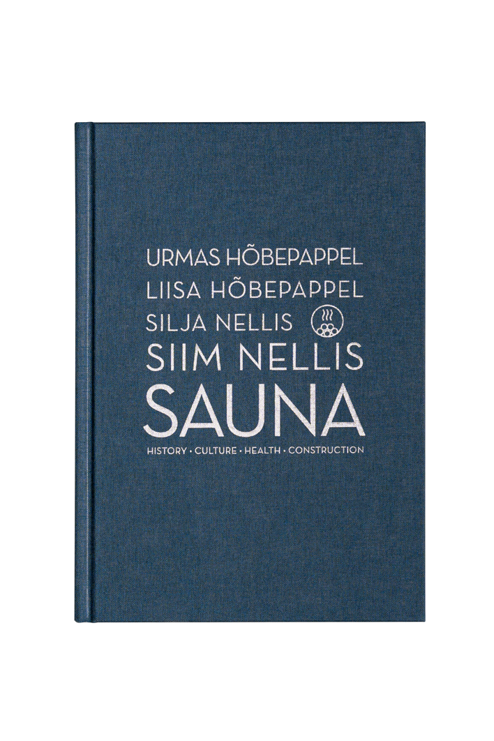 SAUNA. History, Culture, Health, Construction