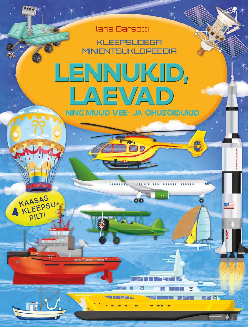 Kleepsudega minientsüklopeedia. Lennukid, laevad ning muud vee-ja õhusõidukid