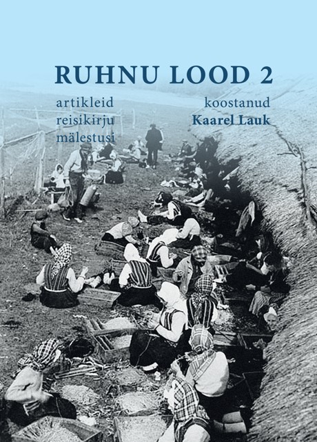 Ruhnu lood 2 Artikleid, reisikirju, mälestusi