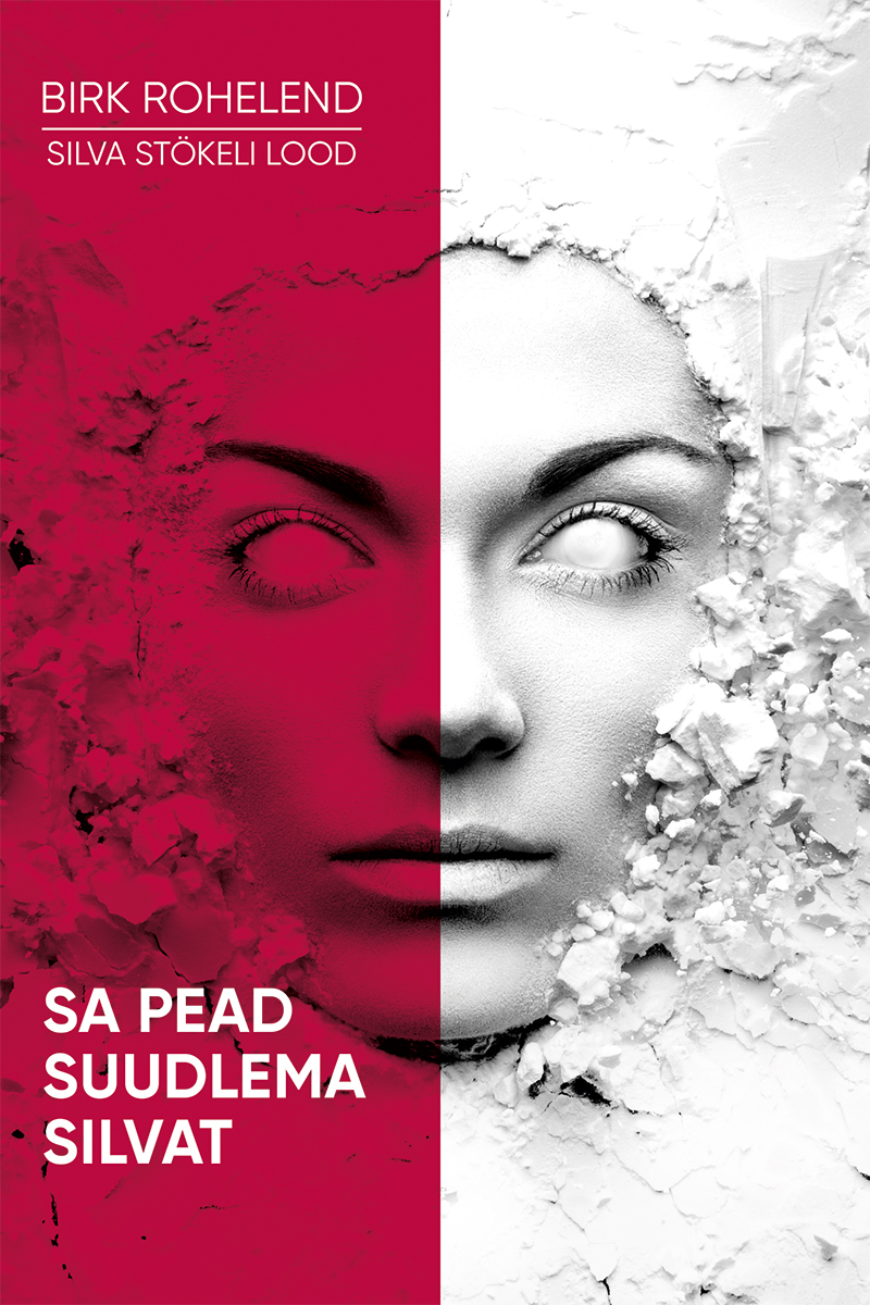Sa pead suudlema Silvat - Birk Rohelend