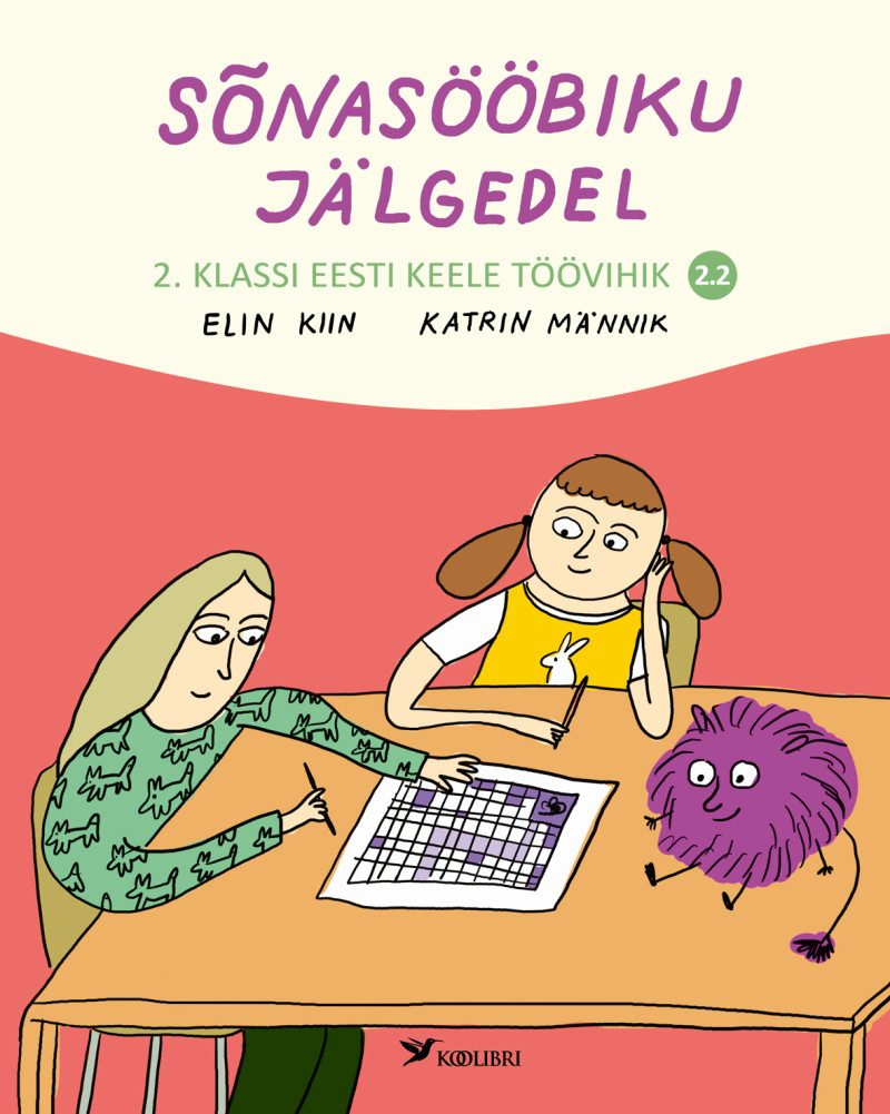 Sõnasööbiku jälgedel. 2. klassi eesti keele töövihik 2.2