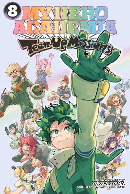 My Hero Academia: Team-Up Missions, Vol. 8 - Kohei Horikoshi, Yoko Akiyama