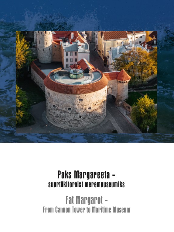 Paks Margareeta - suurtükitornist meremuuseumiks
