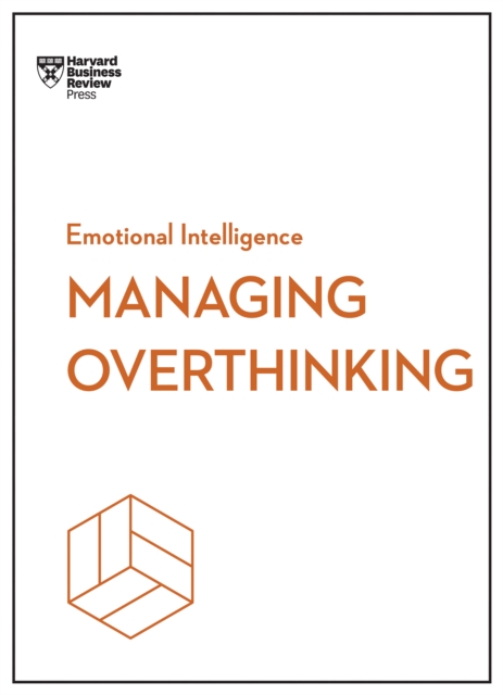 Managing Overthinking