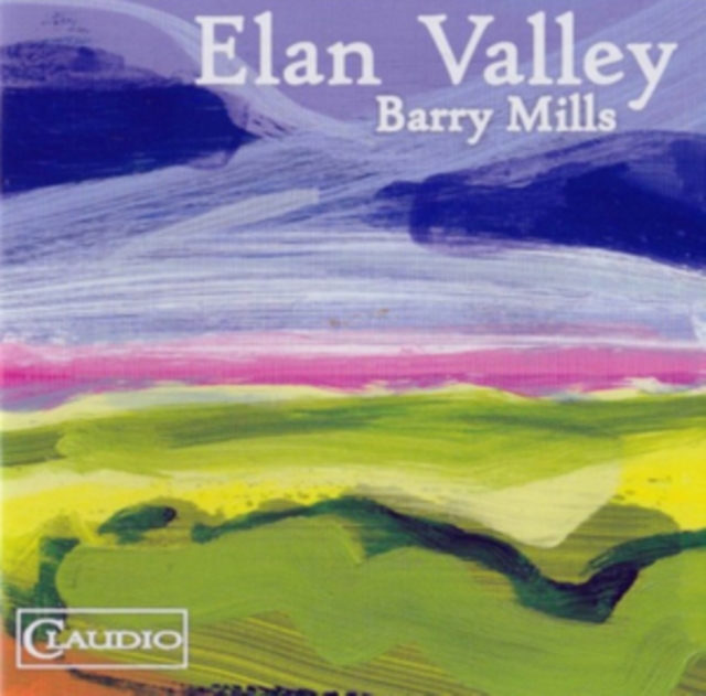 Barry Mills: Elan Valley (2018) CD