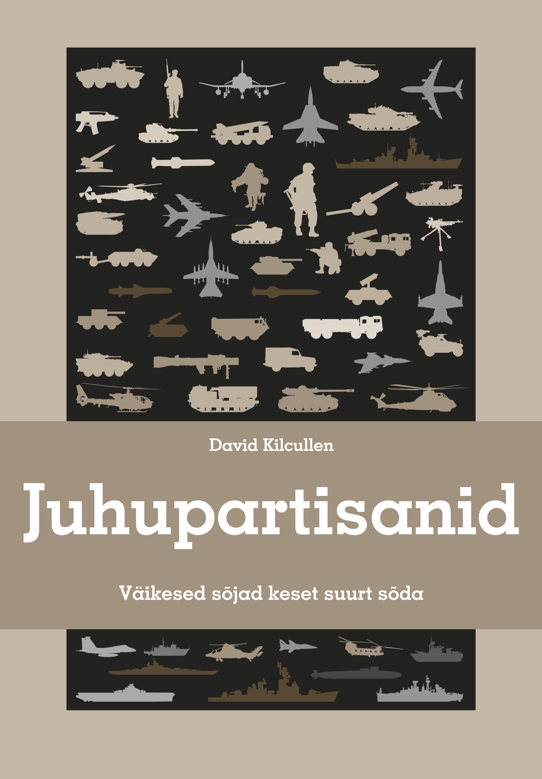 JUHUPARTISANID. VÄIKESED SÕJAD KESET SUURT SÕDA.