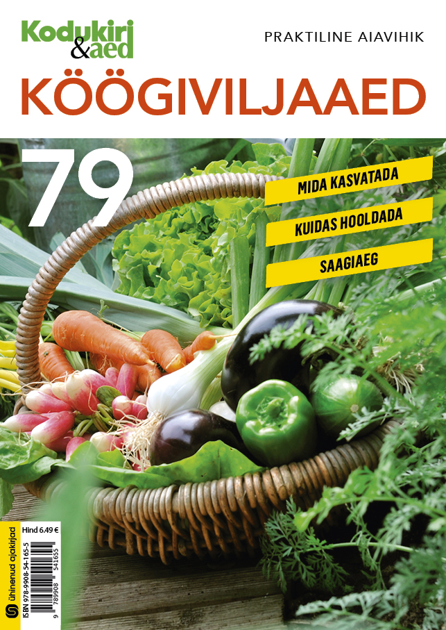 Köögiviljaaed. Kodukiri & aed praktiline aiavihik 79