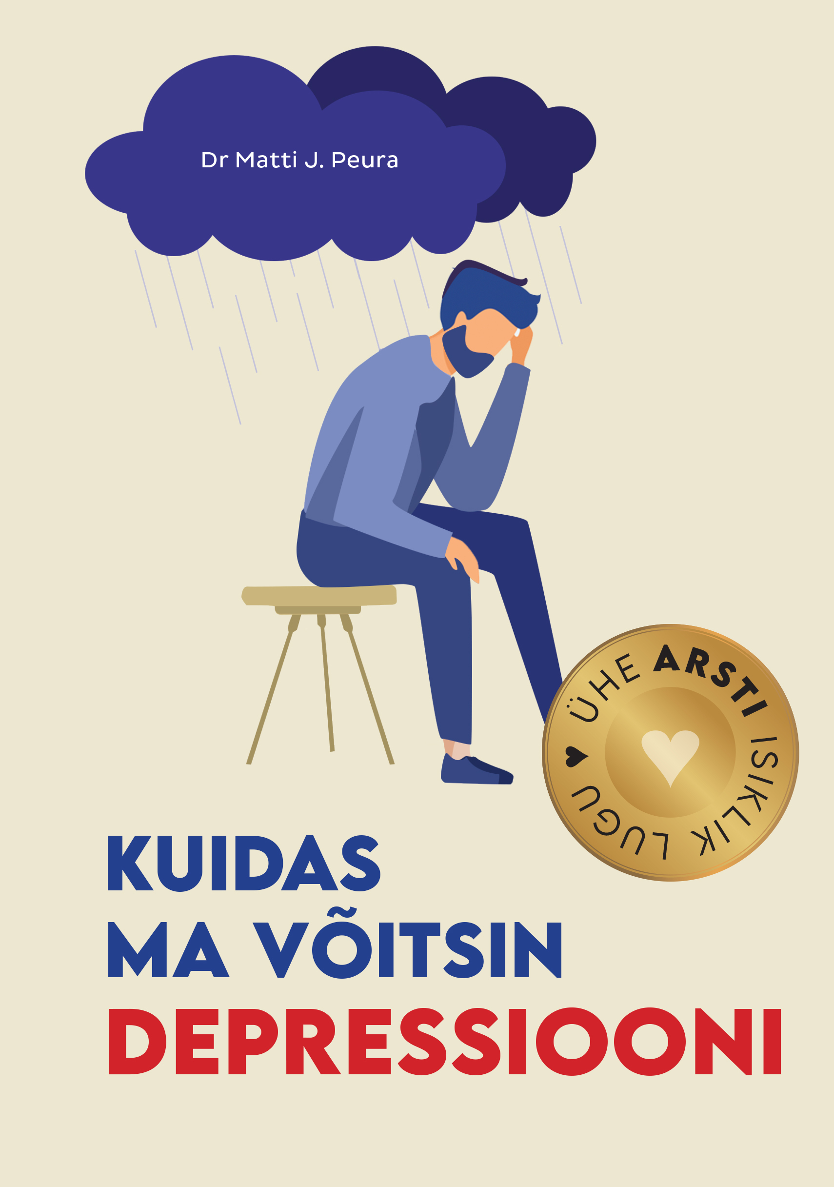 KUIDAS MA VÕITSIN DEPRESSIOONI