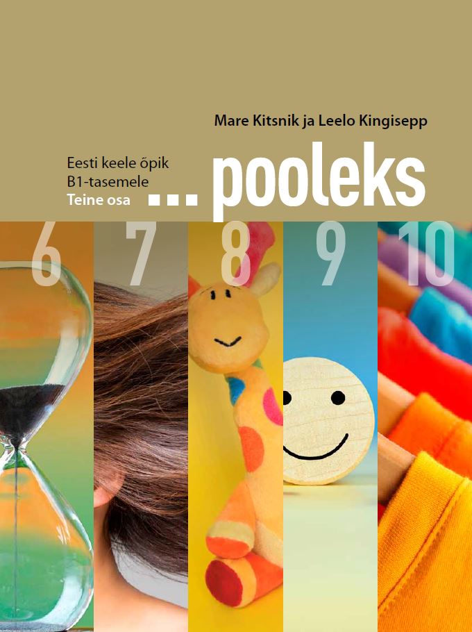 ... POOLEKS EESTI KEELE ÕPIK B1-TASEMELE. II OSA