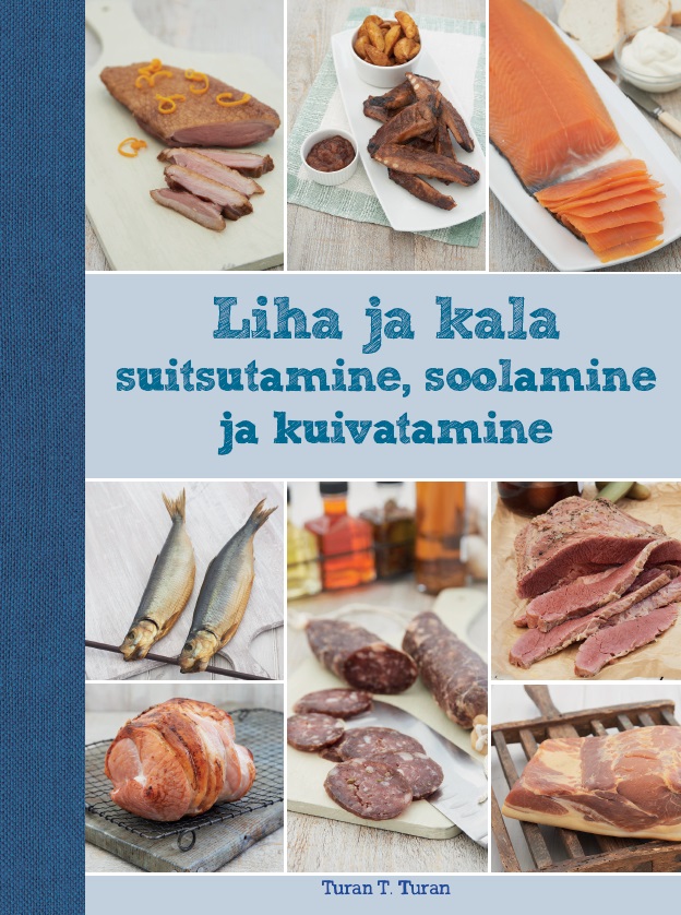 LIHA JA KALA SUITSUTAMINE, SOOLAMINE JA KUIVATAMINE