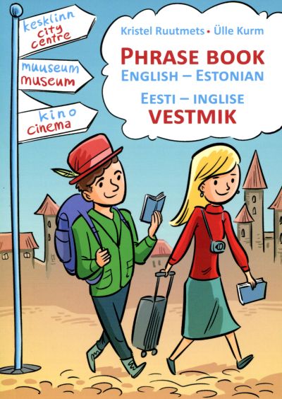 PHRASE BOOK ENGLISH-ESTONIAN. EESTI-INGLISE VESTMIK
