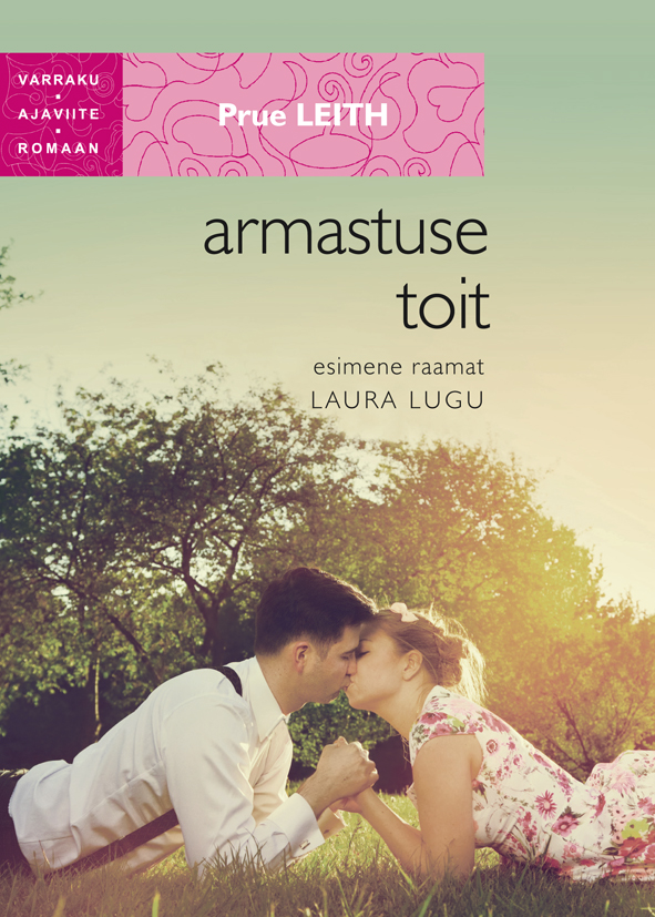 ARMASTUSE TOIT I OSA. LAURA LUGU