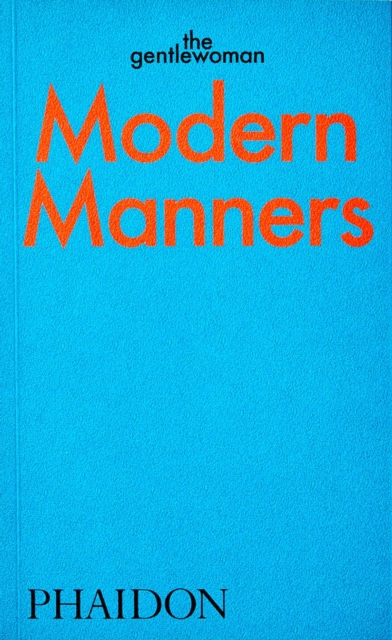 Modern Manners: Instructions for Living Fabulously
