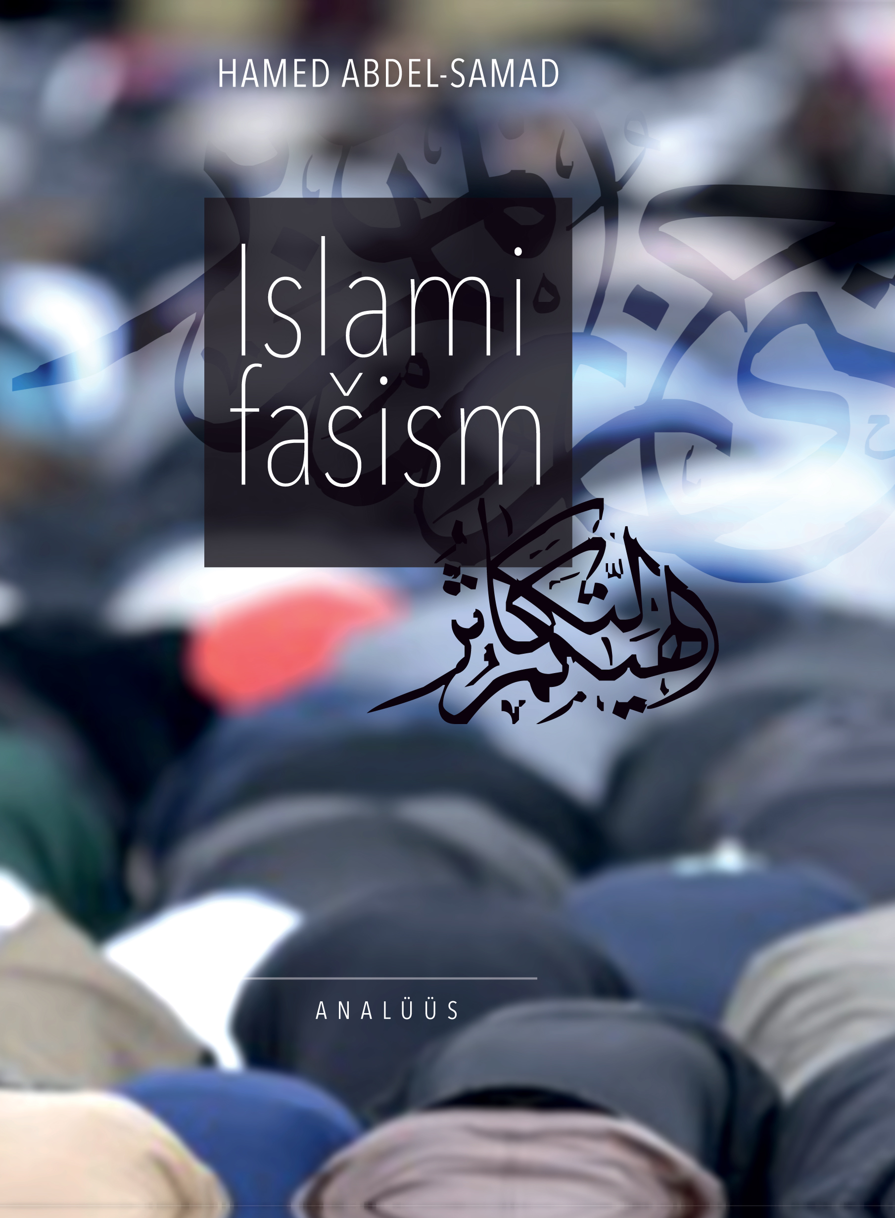 ISLAMI FAŠISM - Hamed Abdel-Samad