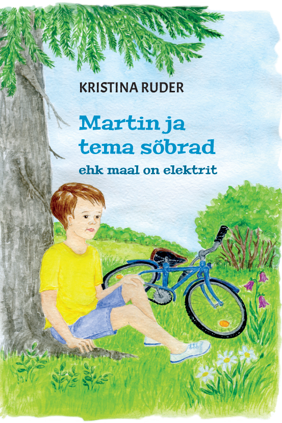 MARTIN JA TEMA SÕBRAD EHK MAAL ON ELEKTRIT - Kristina Ruder