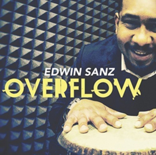 Edwin Sanz - Overflow (2016) CD