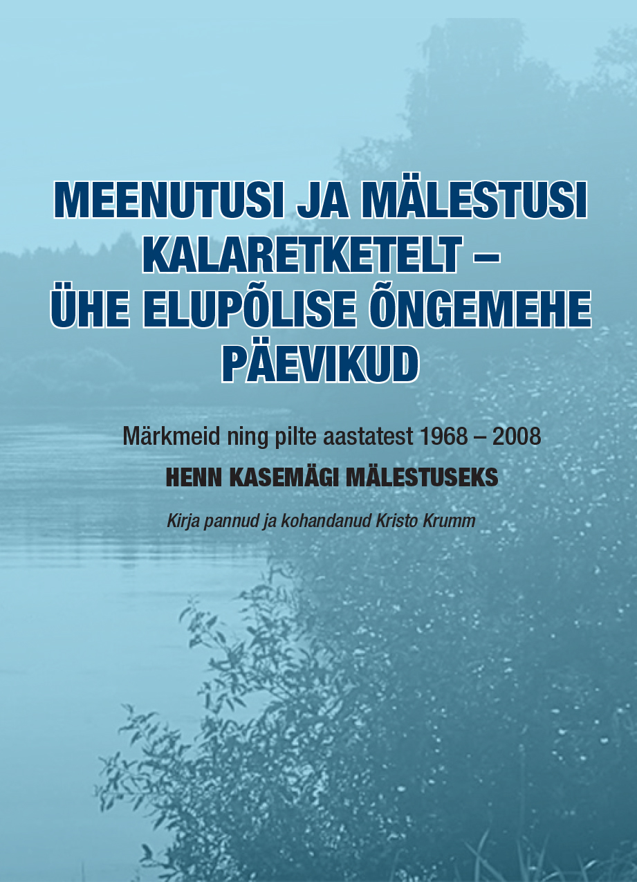 MEENUTUSI JA MÄLESTUSI KALARETKELT