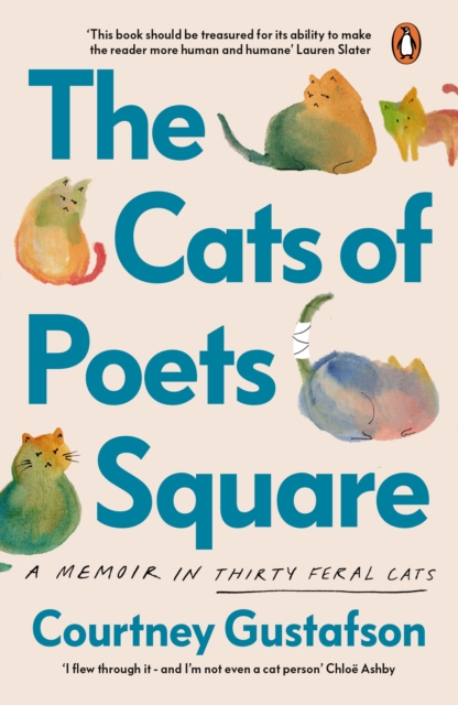 Cats of Poets Square: A Memoir in Thirty Feral Cats