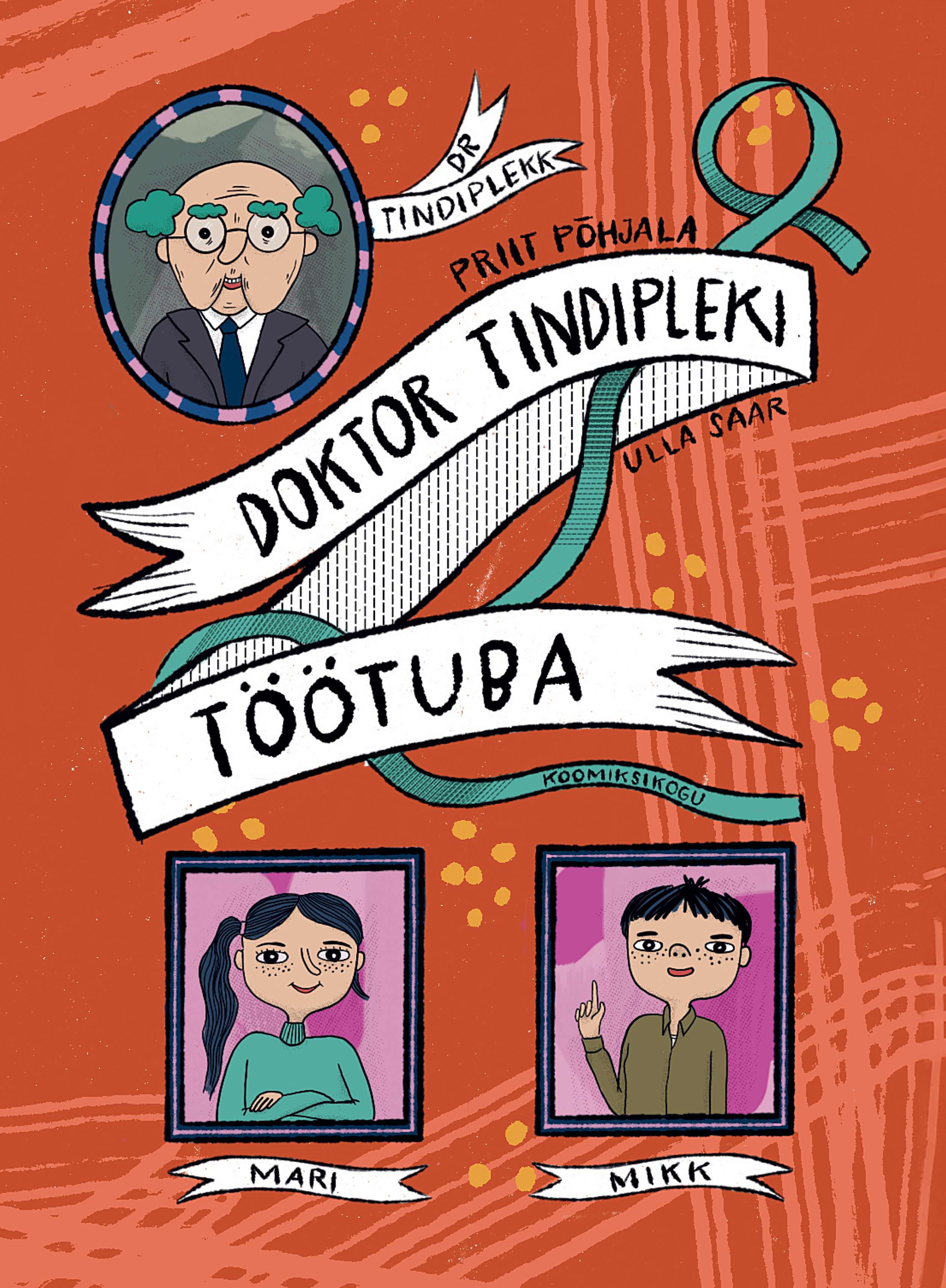 Doktor Tindipleki töötuba. Koomiksikogu