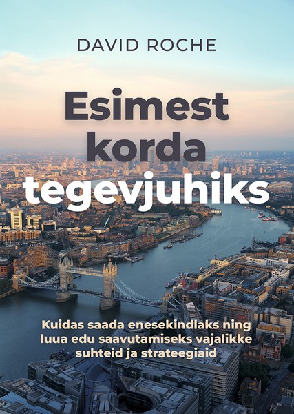 E-raamat: Esimest korda tegevjuhiks