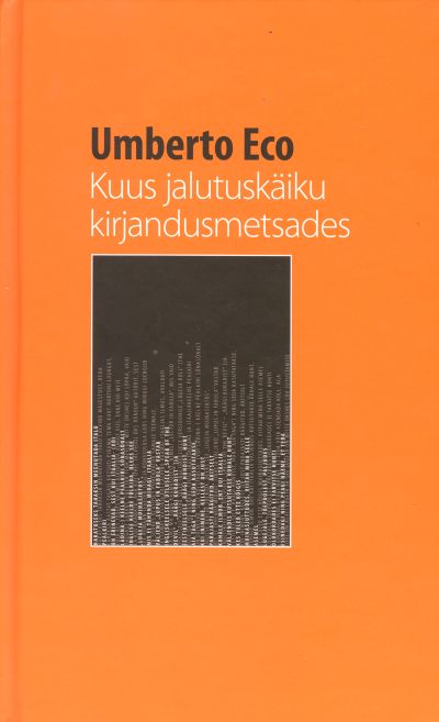 Kuus jalutuskäiku kirjandusmetsades - Umberto Eco