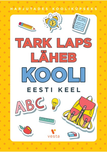 E-raamat: Tark laps läheb kooli. Eesti keel