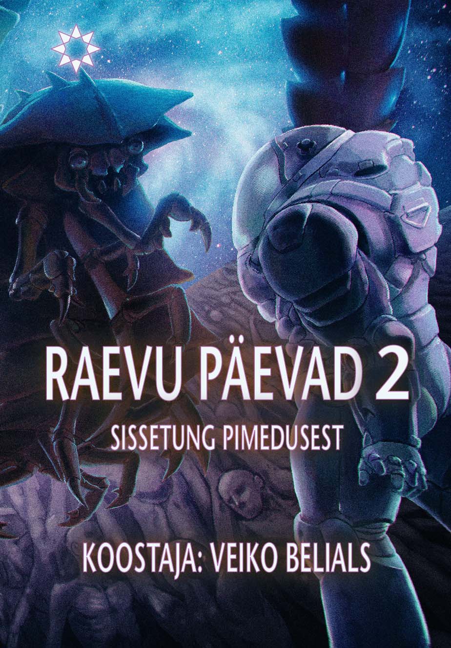 RAEVU PÄEVAD 2. SISSETUNG PIMEDUSEST
