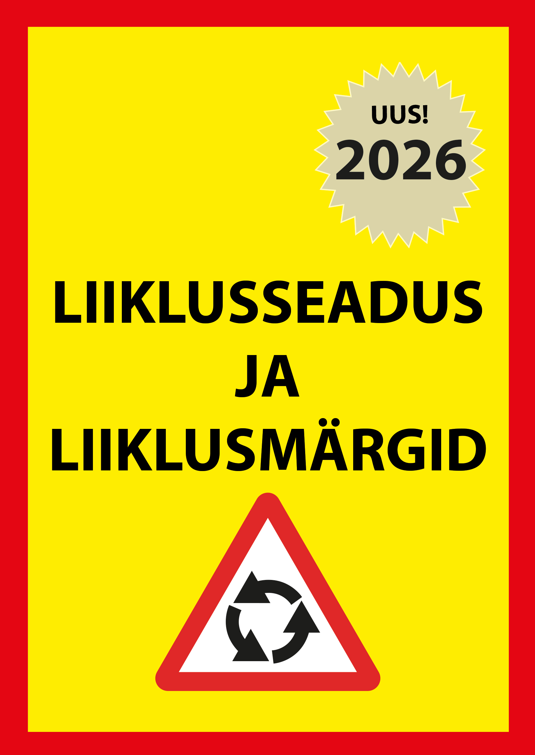 Liiklusseadus ja liiklusmärgid 2026